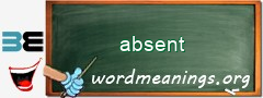 WordMeaning blackboard for absent